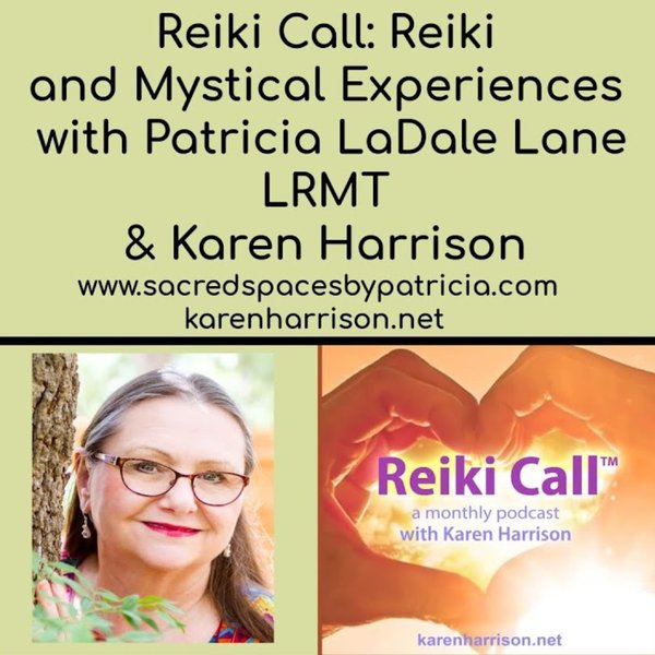 Reiki Call podcast feature with Patricia LaDale Lane and Karen Harrison